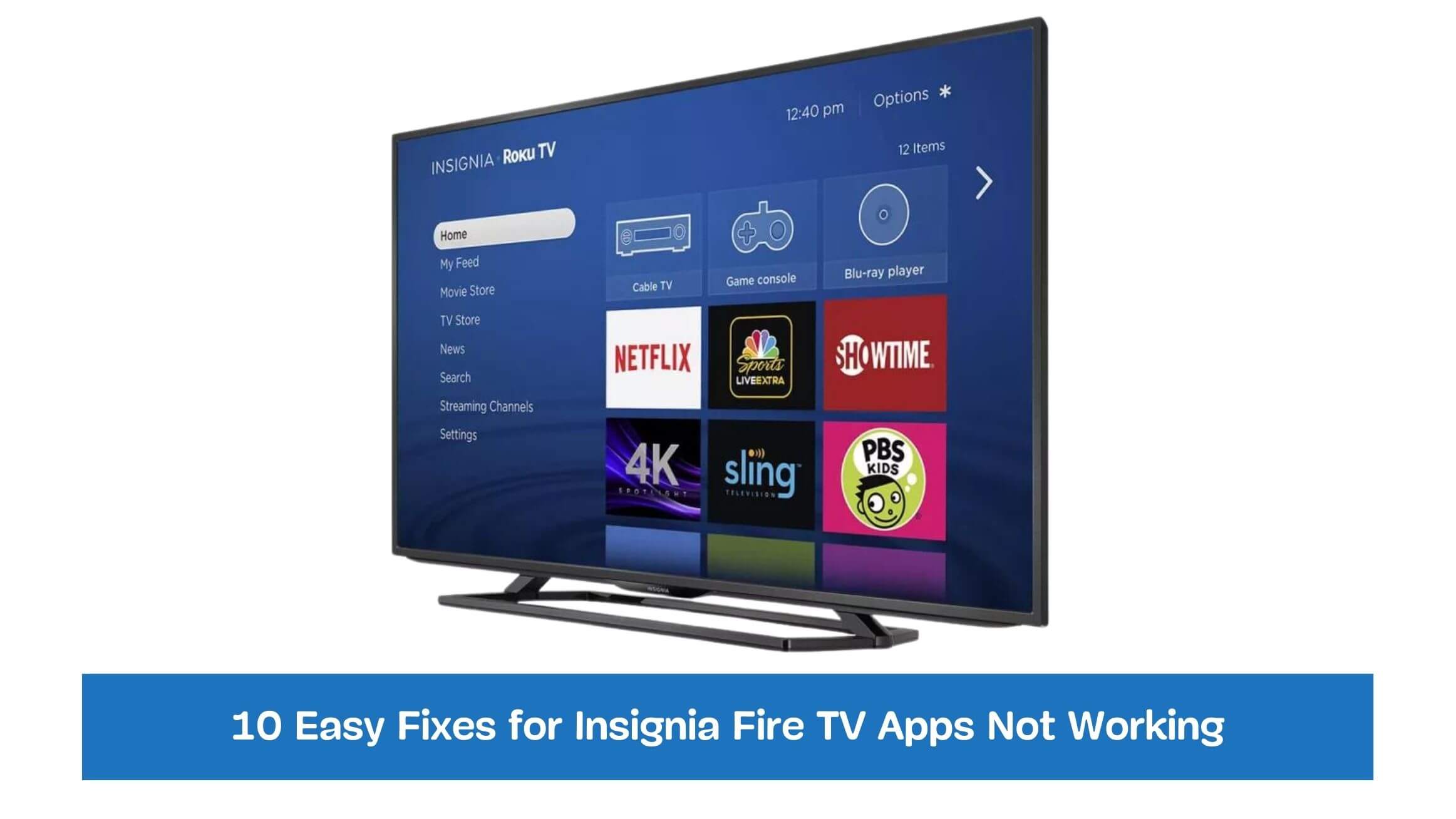 10 Easy Fixes for Insignia Fire TV Apps Not Working