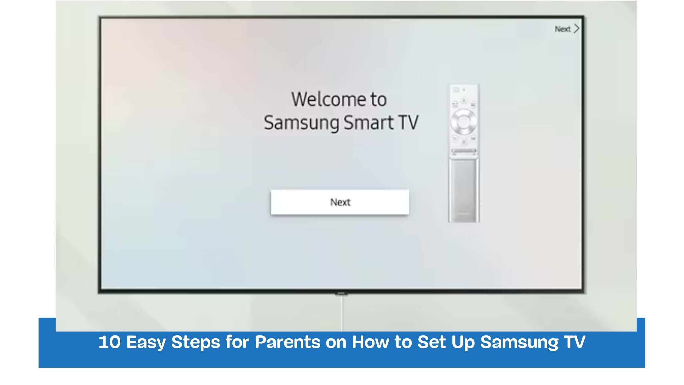 10 Easy Steps for Parents on How to Set Up Samsung TV
