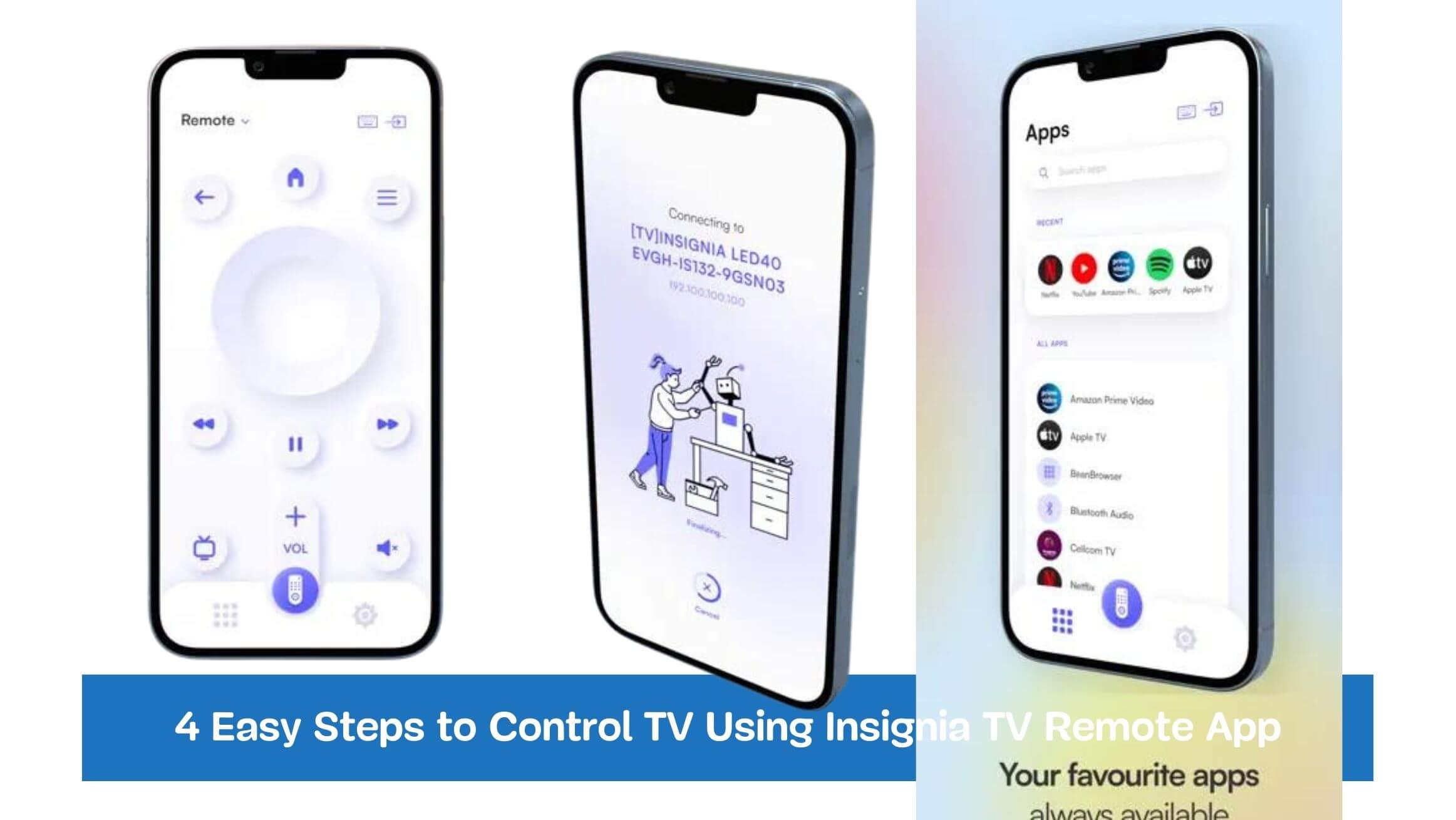 4 Easy Steps to Control TV Using Insignia TV Remote App