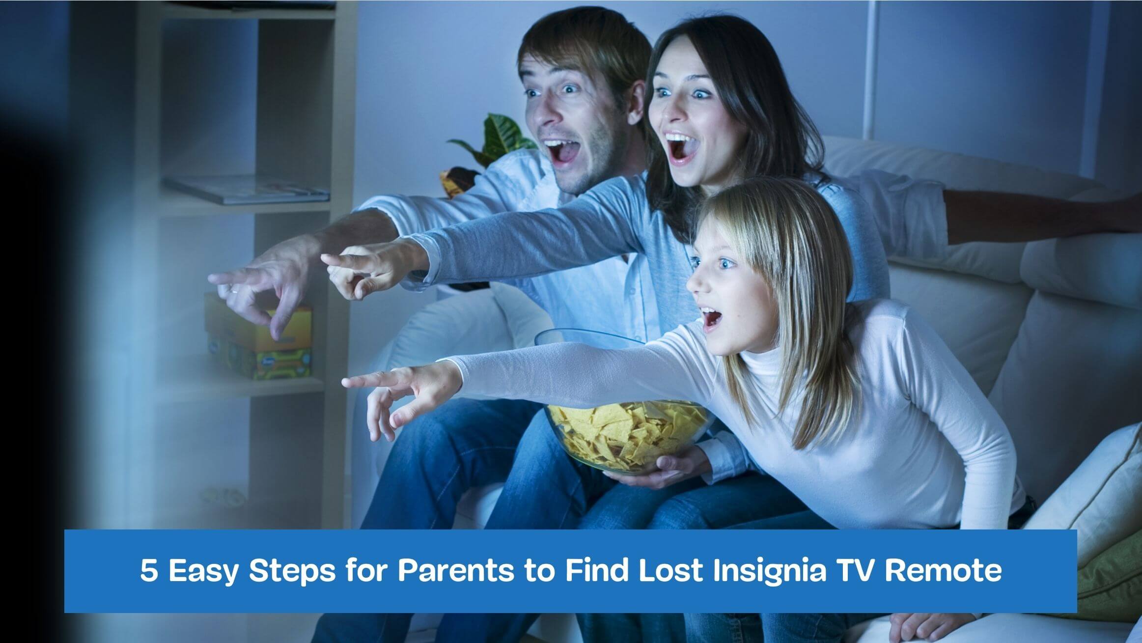 5 Easy Steps for Parents to Find Lost Insignia TV Remote