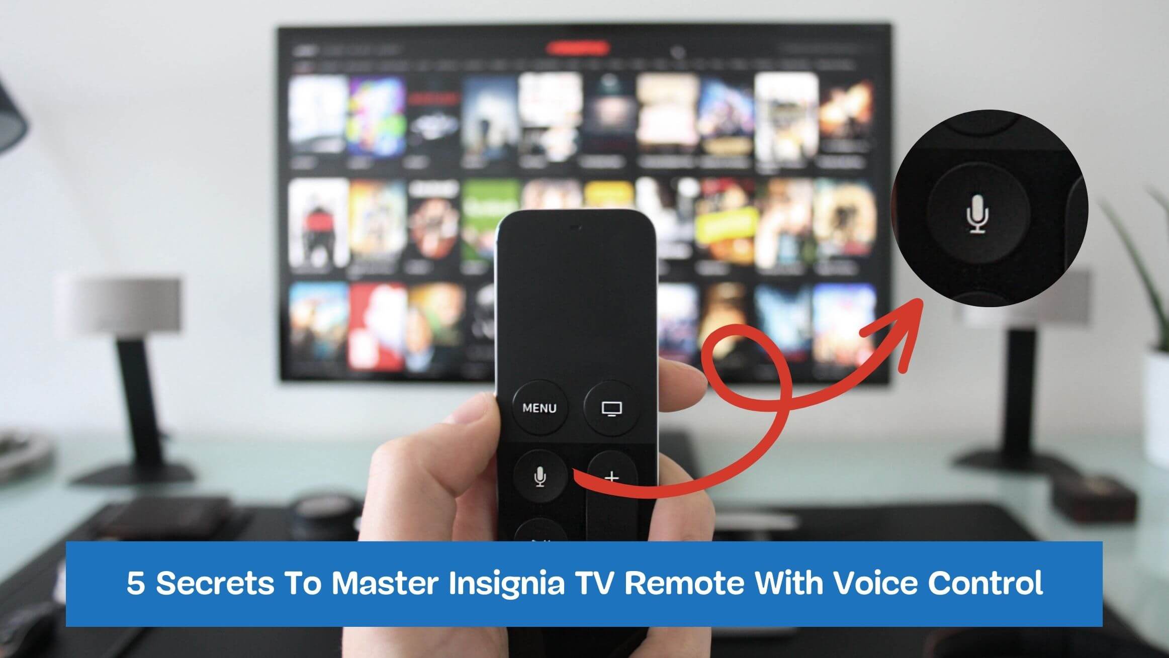 5 Secrets To Master Insignia TV Remote With Voice Control