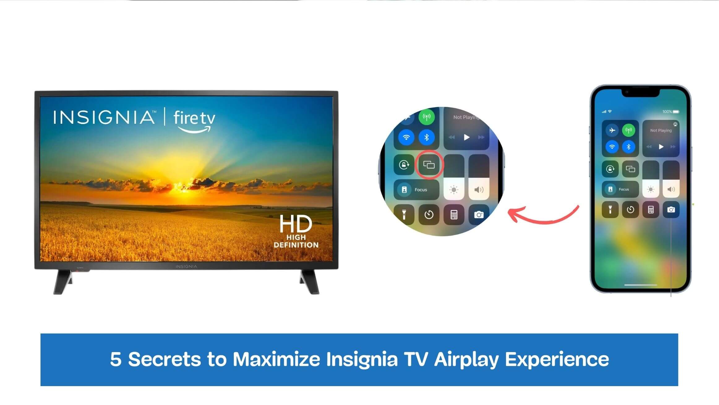 5 Secrets to Maximize Insignia TV Airplay Experience