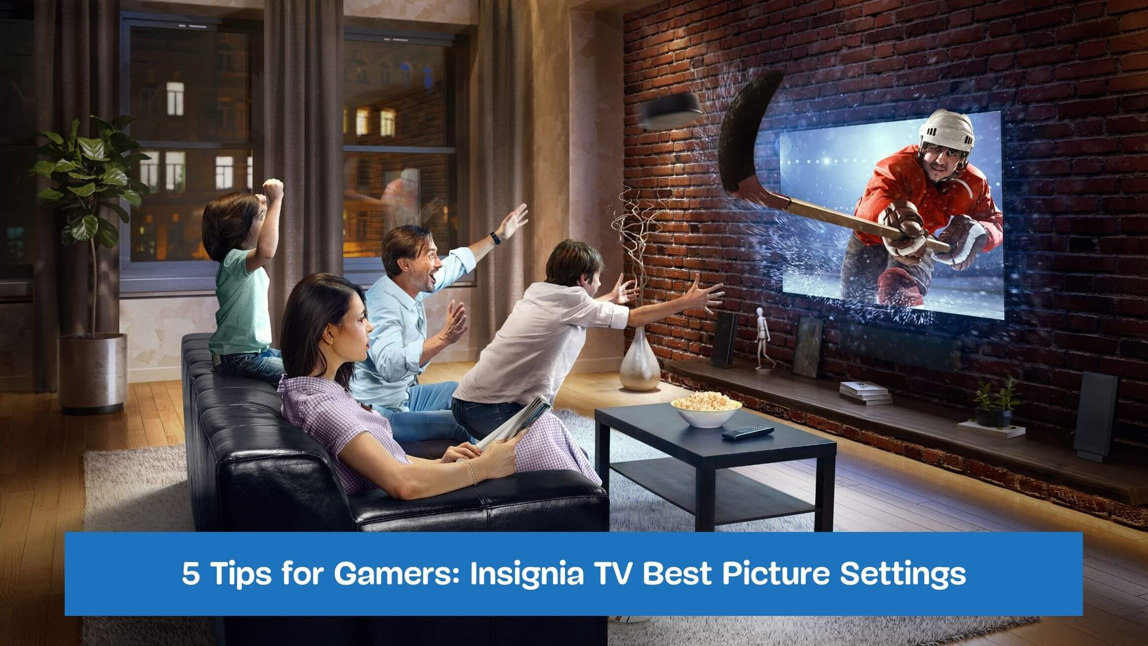 5 Tips for Gamers Best Insignia TV Picture Settings