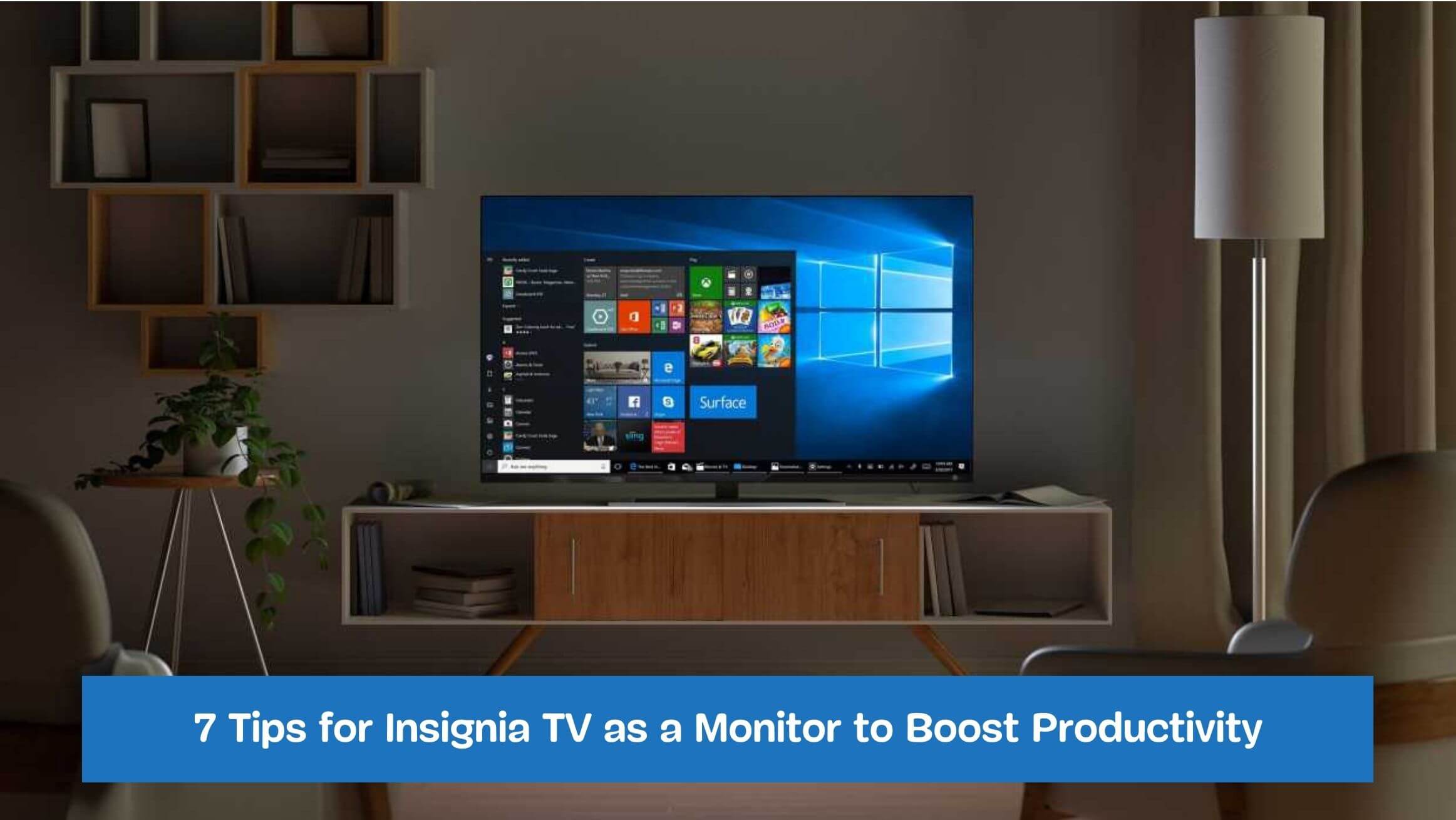 7 Tips for Insignia TV as a Monitor to Boost Productivity