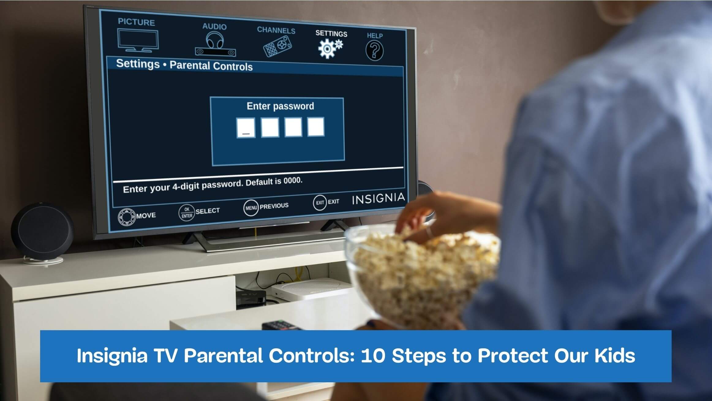 Insignia TV Parental Controls: 10 Steps to Protect Our Kids