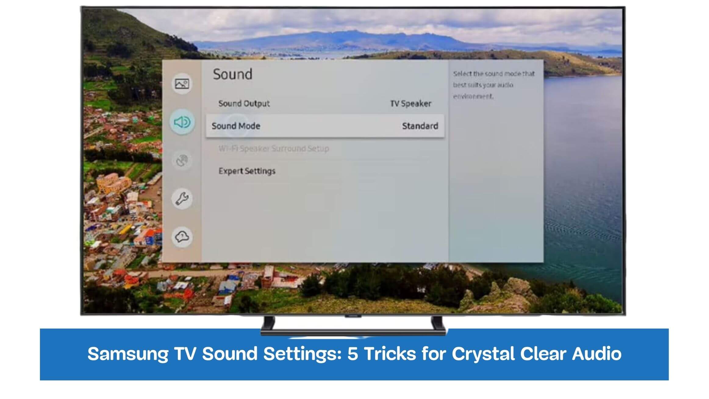 Samsung TV Sound Settings: 5 Tricks for Crystal Clear Audio